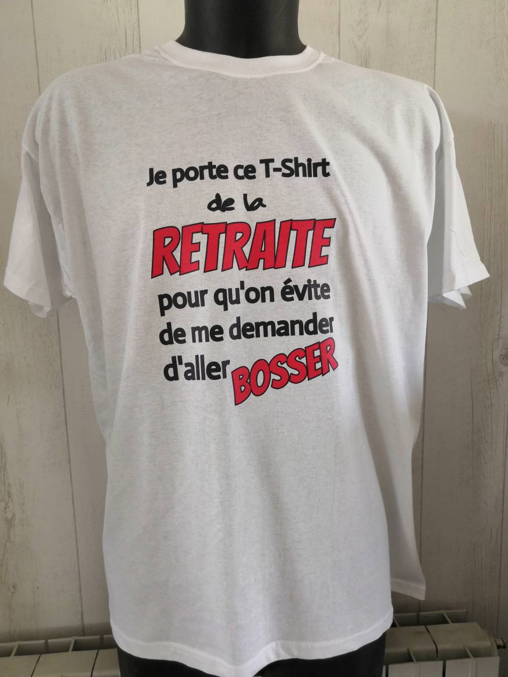 Je porte ce tee-shirt de la retraite 