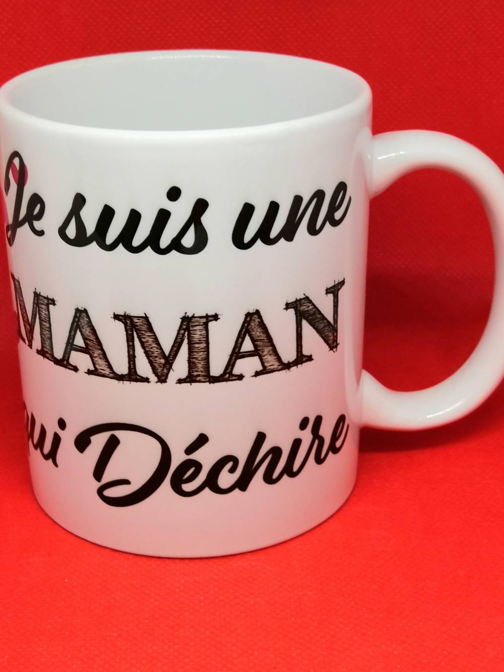 Mug Je suis une maman qui déchire