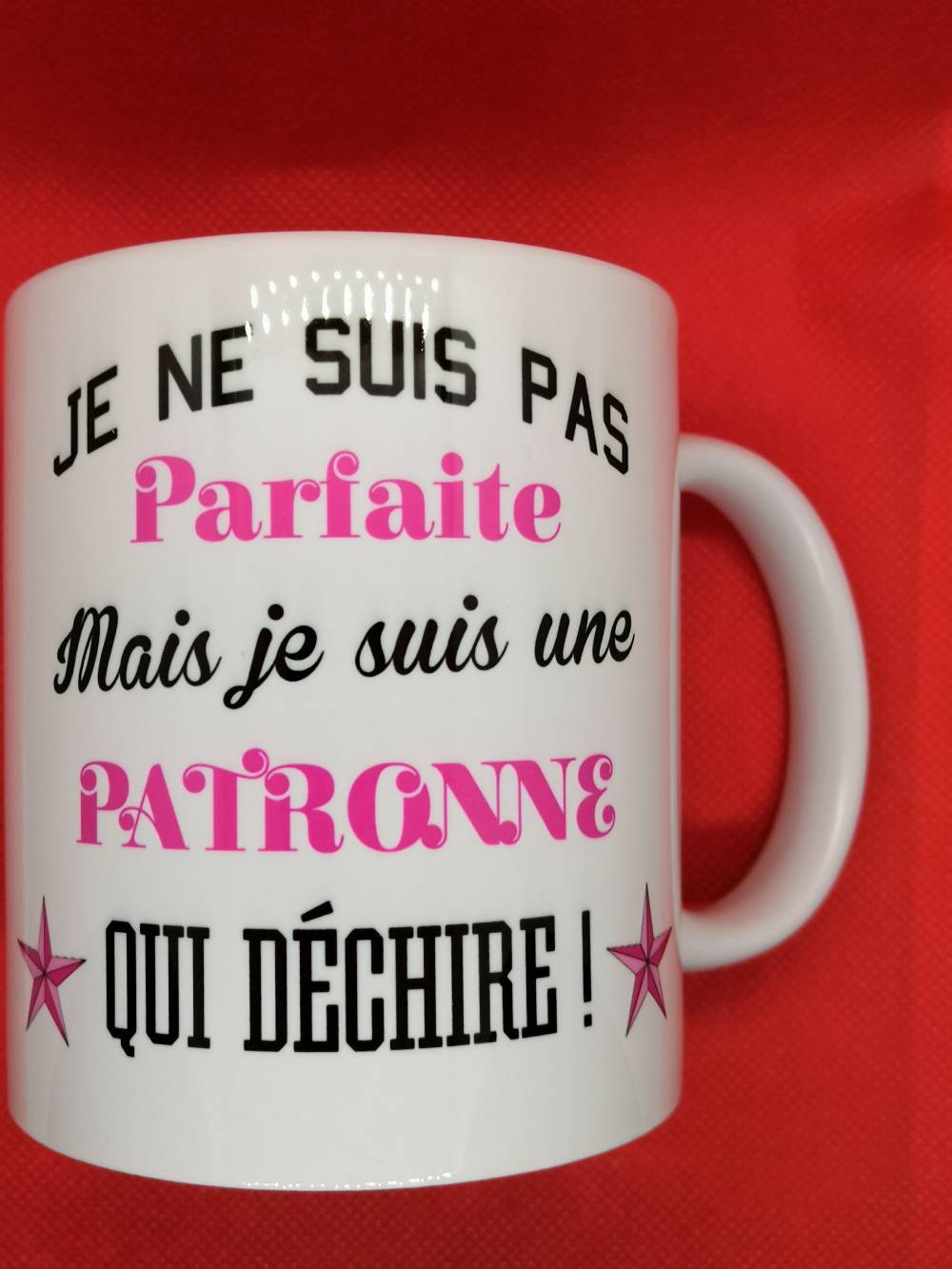 Mug Je suis pas parfait(e) mais je suis un(e) patron(ne) qui déchire